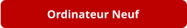 Ordinateur Neuf