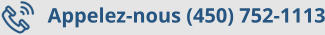 Appelez-nous (450) 752-1113